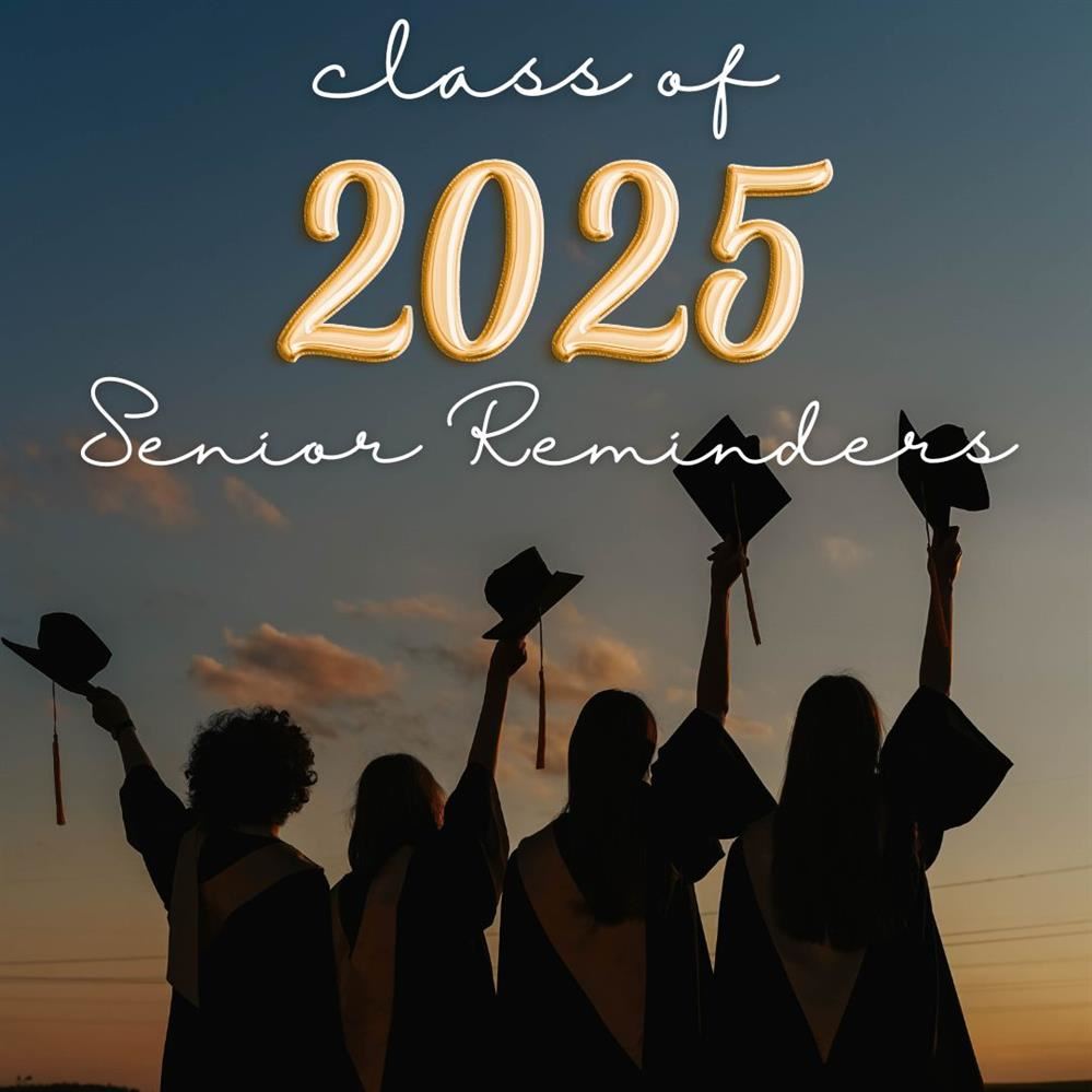  Senior Reminders 2025